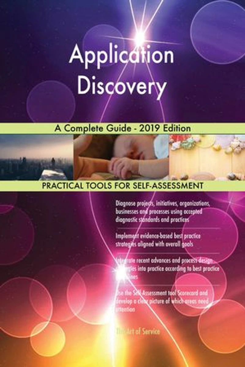 Application Discovery A Complete Guide - 2019 Edition