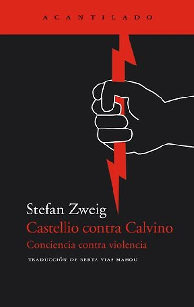 Castellio contra Calvino: Conciencia contra violencia