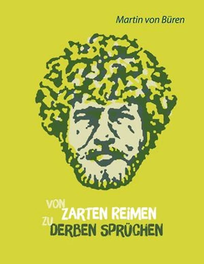 Von zarten Reimen zu derben Sprüchen