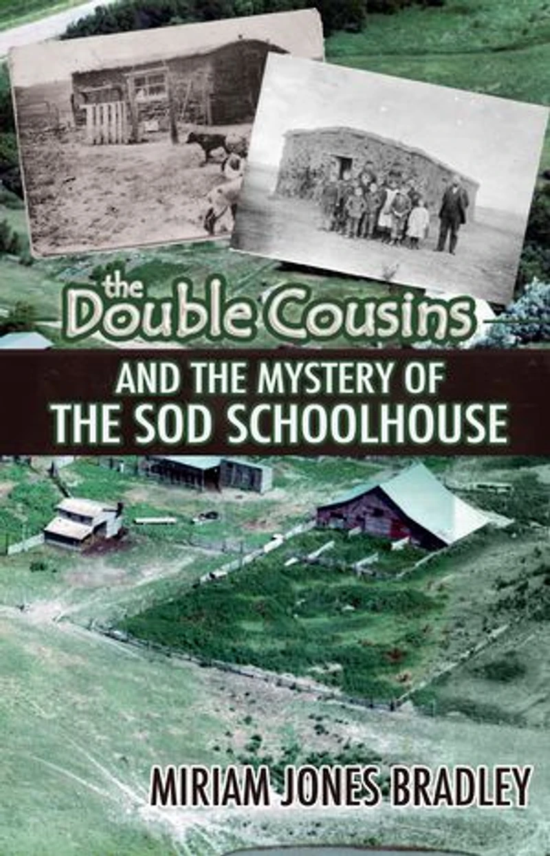 the Double Cousins and Mystery of Sod Schoolhouse