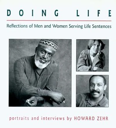Doing Life: Reflections of Men and Women Serving Life Sentences