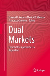 Dual Markets: Comparative Approaches To Regulation