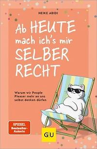 Ab heute mach ich's mir selber recht: Warum wir People Pleaser mehr an uns selbst denken dürfen