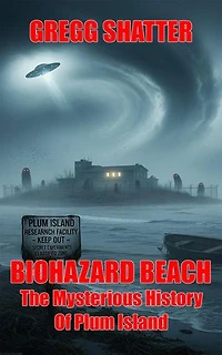 Biohazard Beach: The Mysterious History Of Plum Island