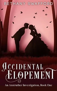 Accidental Elopement: A Historical Romance