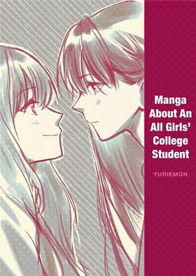 Manga About An All Girls' College Student (Yuri Manga)