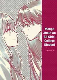 Manga About An All Girls' College Student (Yuri Manga)