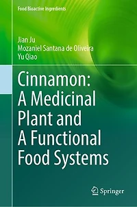 Cinnamon: A Medicinal Plant and Functional Food Systems