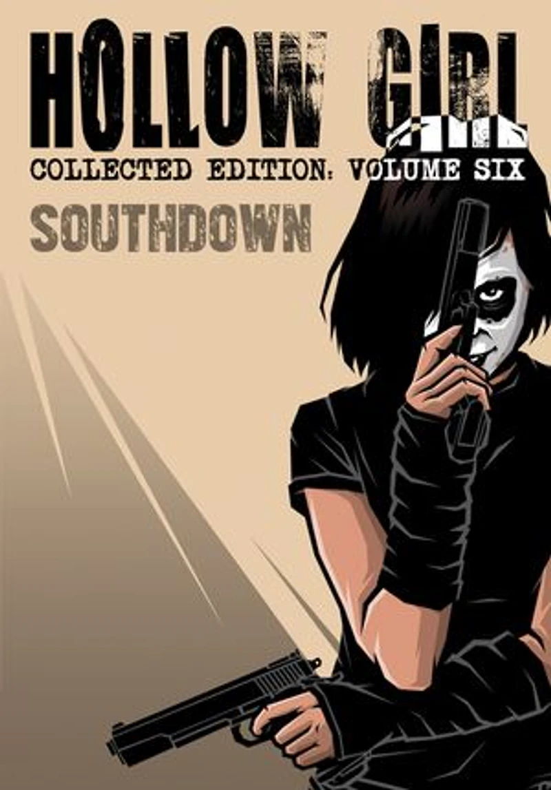 Hollow Girl: Collected Edition Volume 6 - Southdown