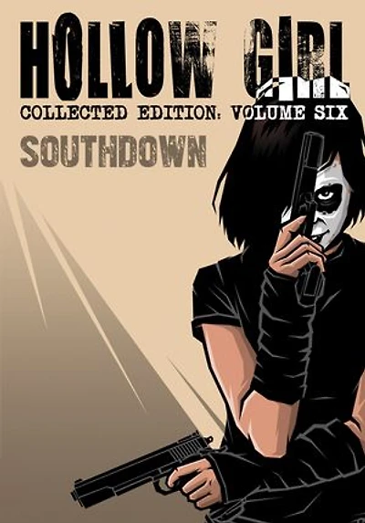 Hollow Girl: Collected Edition Volume 6 - Southdown