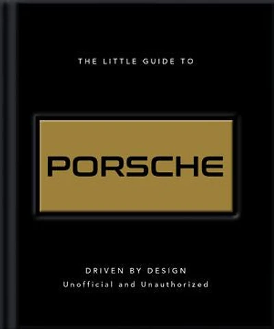 The Little Guide to Porsche