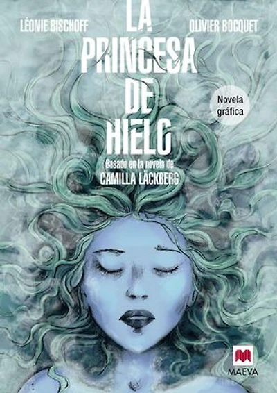 La princesa de hielo Novela Gráfica: Basada en la novela de Camilla Läckberg