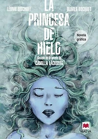 La princesa de hielo Novela Gráfica: Basada en la novela de Camilla Läckberg