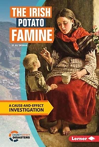 The Irish Potato Famine: A Cause-and-Effect Investigation
