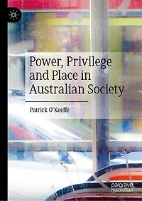 Power, Privilege and Place Australian Society
