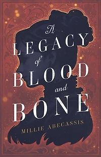 A Legacy of Blood and Bone