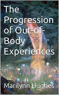 The Progression of Out-of-Body Experiences
