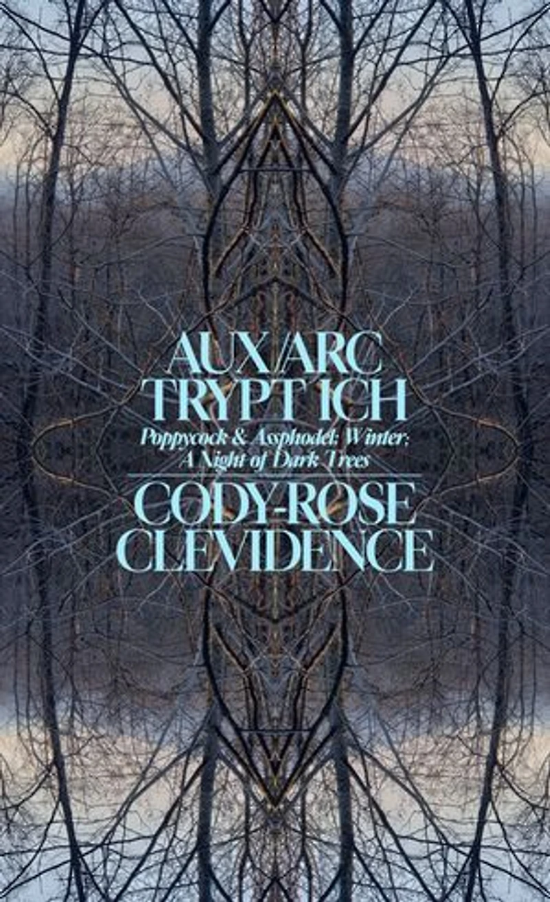 Aux Arc Trypt Ich: Poppycock And Assphodel; Winter; A Night Of Dark Trees