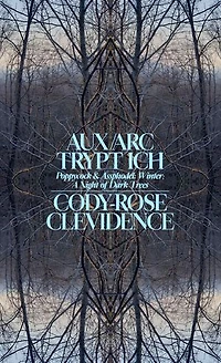 Aux Arc Trypt Ich: Poppycock And Assphodel; Winter; A Night Of Dark Trees