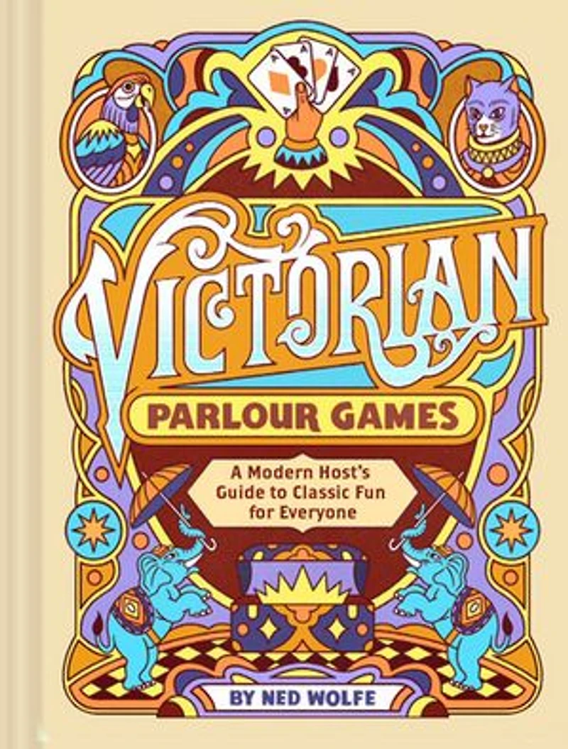 Victorian Parlour Games: A Modern Host's Guide to Classic Fun for Everyone