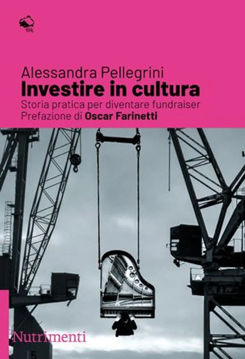 Investire in cultura: Storia pratica per diventare fundraiser