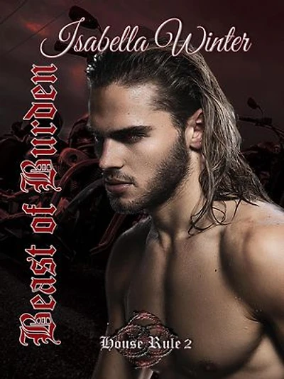 Beast of Burden: House Rule Series, #2