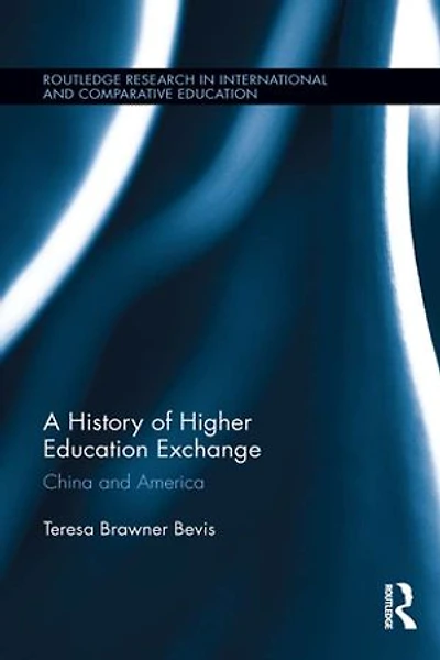 A History of Higher Education Exchange: China and America