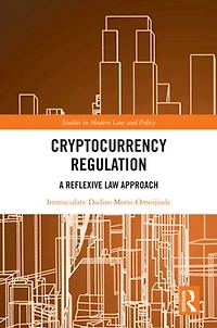 Cryptocurrency Regulation: A Reflexive Law Approach