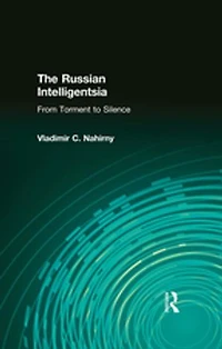 The Russian Intelligentsia: From Torment to Silence