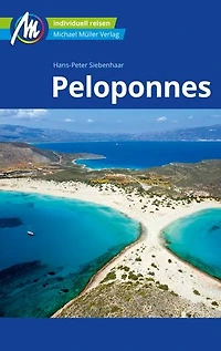 Peloponnes Reiseführer Michael Müller Verlag: Individuell reisen mit vielen praktischen Tipps.
