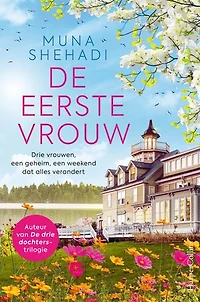 De eerste vrouw: Drie vrouwen, een geheim, een weekend dat alles verandert