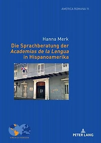 Die Sprachberatung der Academias de la Lengua Hispanoamerika