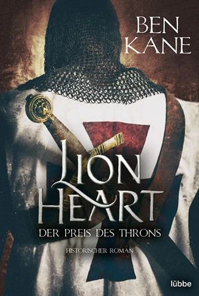 Lionheart - Der Preis des Throns: Historischer Roman