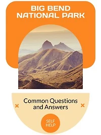 Big Bend National Park: Common Questions and Answers
