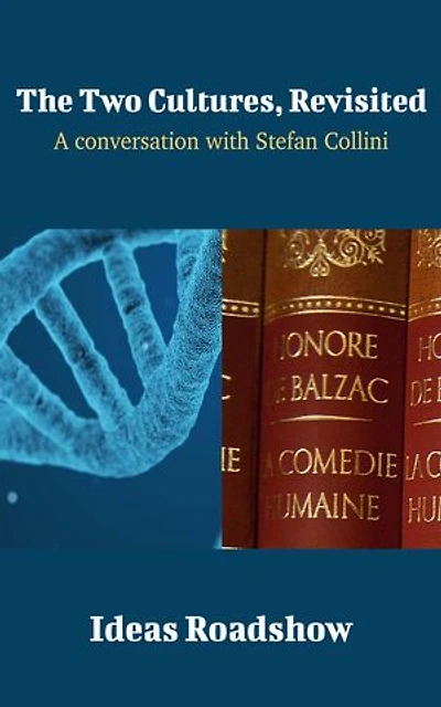 The Two Cultures, Revisited: A Conversation with Stefan Collini
