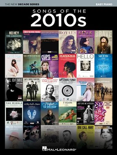 Songs of The 2010s - Decade Series Easy Piano Songbook with Lyrics: New
