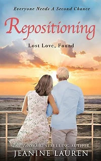 Repositioning: Lost Love, Found (A Later-in-Life Cruise Romance)