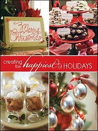 Create the Happiest of Holidays