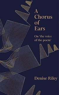 A Chorus of Ears: On 'the voice the poem'