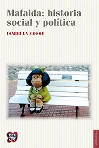 Mafalda: historia social y política