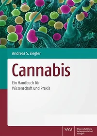 Cannabis: Ein Handbuch für Wissenschaft und Praxis