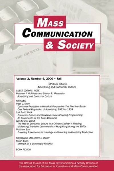 Advertising And Consumer Culture: A Special Issue Of Mass Communication Society