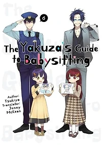 The Yakuza's Guide to Babysitting 6: The Yakuza's Guide to Babysitting, #6