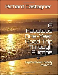 A fabulous One-Year Road Trip Through Europe: Explored over twenty countries