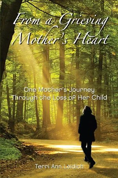 From A Grieving Mother's Heart