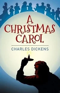 A Christmas Carol. In Prose. Being a Ghost Story of Christmas