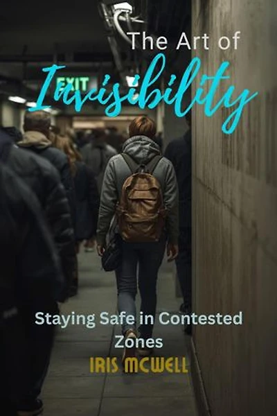 The Art of Invisibility: The Survival Core, #6