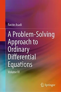 A Problem-Solving Approach to Ordinary Differential Equations: Volume IV