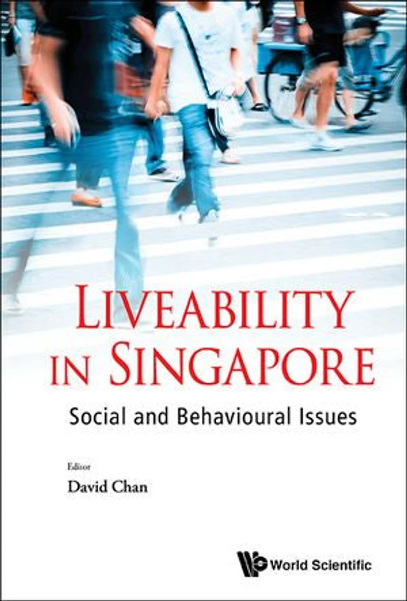 Liveability Singapore: Social And Behavioural Issues