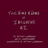 The Sins and Wins of Inclusive AI: a guide for the future of technology